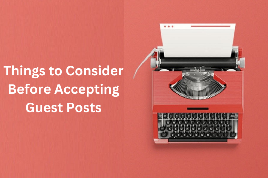 things to consider before accepting guest posts